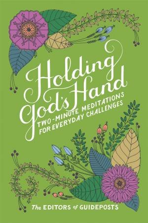 Holding God's Hand by The Editors of Guideposts