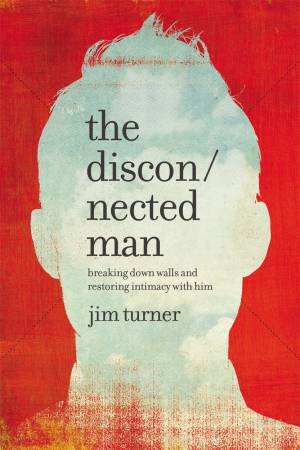 The Disconnected Man by Jim Turner