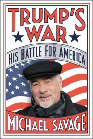 Trump's War by Michael Savage