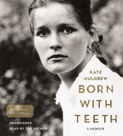 Born With Teeth by Kate Mulgrew