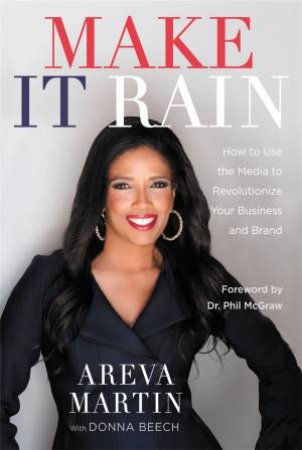 Make It Rain! by Areva Martin & Donna Beech