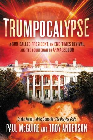 Trumpocalypse by Paul McGuire & Troy Anderson