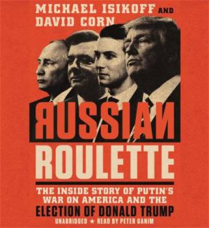 Russian Roulette (Unabridged) by Michael Isikoff