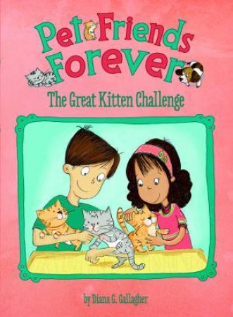 Great Kitten Challenge by DIANA G GALLAGHER