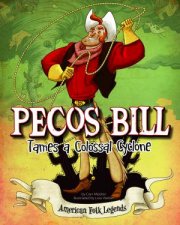 Pecos Bill Tames a Colossal Cyclone