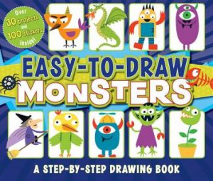 Easy-to-Draw Monsters: A Step-by-Step Drawing Book by MATTIA CERATO