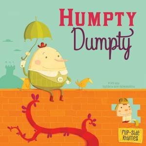 Humpty Dumpty Flip-Side Rhymes by CHRISTOPHER HARBO