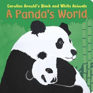 Panda's World by CAROLINE ARNOLD