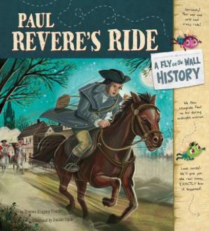 Paul Revere's Ride: A Fly on the Wall History by TROUPE / TEJIDO