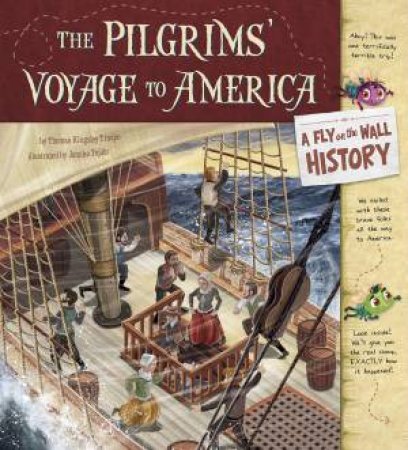 Pilgrims' Voyage to America: A Fly on the Wall History by TROUPE / TEJIDO