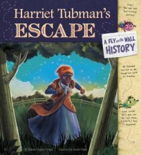 Harriet Tubmans Escape A Fly on the Wall History