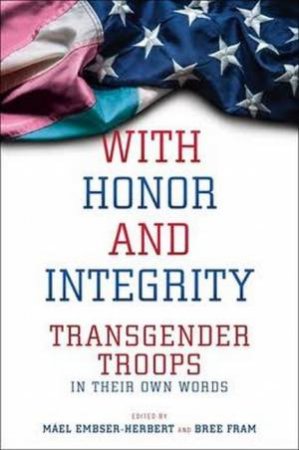 With Honor And Integrity by Mael Embser-Herbert