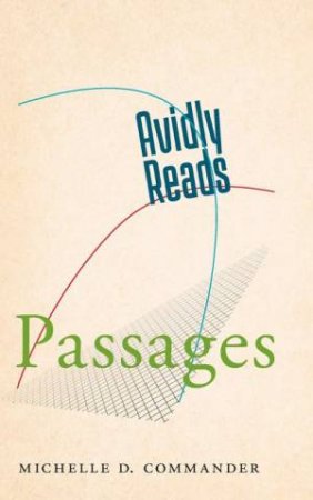 Avidly Reads Passages by Michelle D. Commander