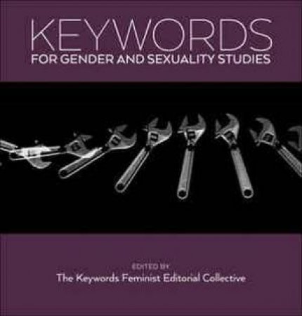 Keywords For Gender And Sexuality Studies by Various