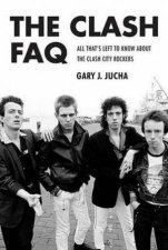 The Clash FAQ All Thats Left To Know About The Clash City Rockers