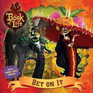 The Book of Life: Bet on It by Cordelia Evans