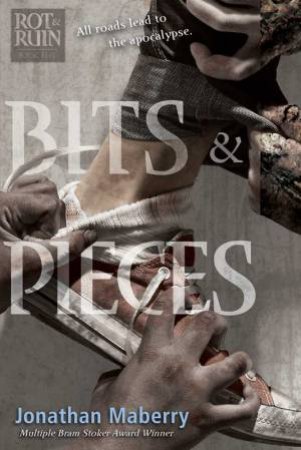 Bits and Pieces by Jonathan Maberry