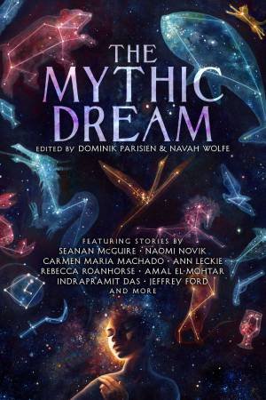 The Mythic Dream by Dominik Parisien