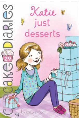 Katie Just Desserts by Coco Simon