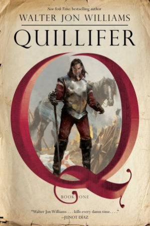 Quillifer by WALTER JON WILLIAMS