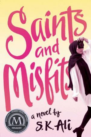 Saints And Misfits by S. K. Ali