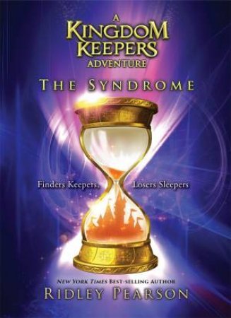 Kingdom Keepers: The Syndrome by Ridley Pearson