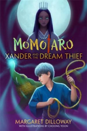 Momotaro Xander And The Dream Thief by Benson Shum