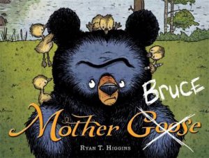 Mother Bruce by Ryan T Higgins