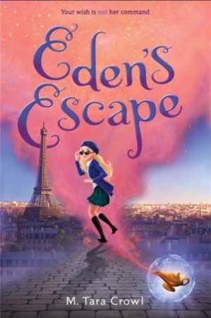 Eden's Escape by Tara M. Crowl