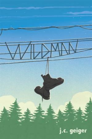 Wildman by J. C. Geiger