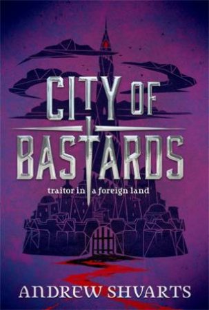 City Of Bastards by Andrew Shvarts