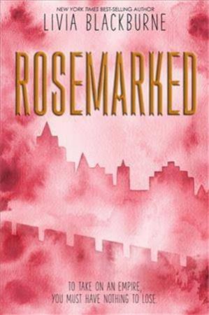 Rosemarked by Livia Blackburne