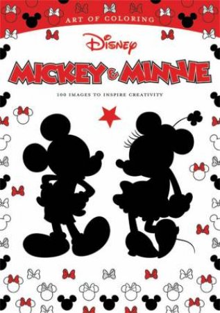 Art of Coloring: Mickey Mouse And Minnie Mouse by Disney Book Group