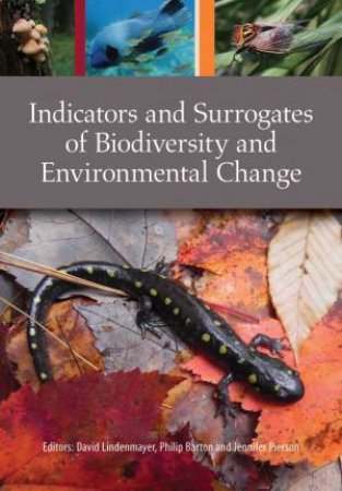 Indicators and Surrogates of Biodiversity and Environmental Change by Various