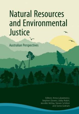 Natural Resources and Environmental Justice by Various