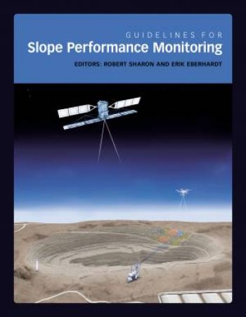 Guidelines For Slope Performance Monitoring by Robert Sharon & Erik Eberhardt