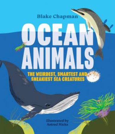 Ocean Animals by Blake Chapman & Astred Hicks