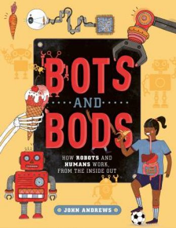 Bots And Bods by John Andrews