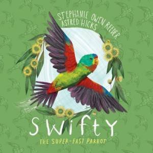 Swifty by Stephanie Owen Reeder & Astred Hicks