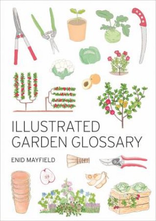 Illustrated Garden Glossary by Enid Mayfield