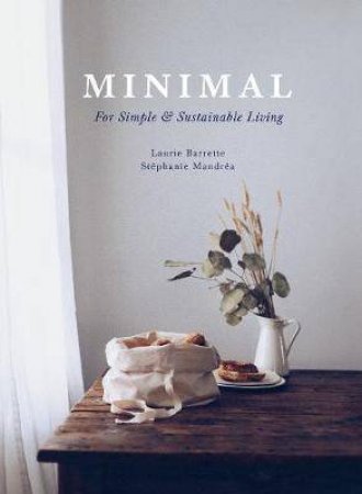 Minimal by Stéphanie Mandrea & Laurie Barrette