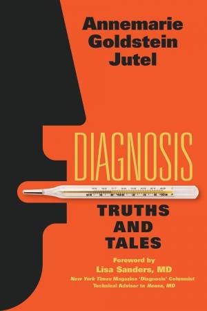 Diagnosis by Annemarie Jutel