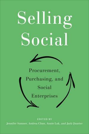 Selling Social by Jennifer Sumner & Andrea Chan & Annie Luk & Jack Quarter