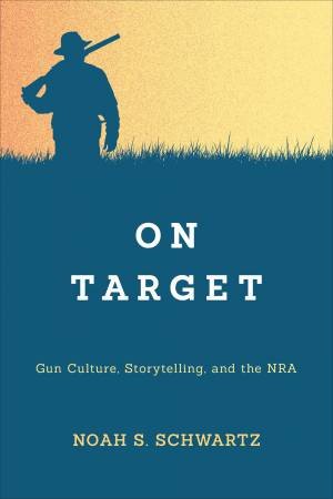 On Target by Noah S. Schwartz