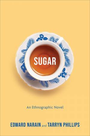 Sugar by Edward Narain & Tarryn Phillips