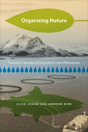 Organizing Nature by Alice Cohen & Andrew Biro