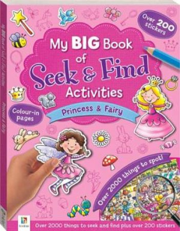 My BIG Book of Seek and Find Activities: Princess and Fairies by Various