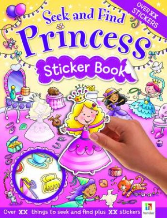 Seek And Find: Princess Sticker Book by Various