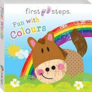 First Steps: Fun With Colours (Horse) by Various