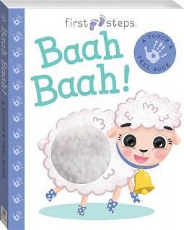 First Steps: Touch And Feel: Baah Baah! by Ana Fonseca